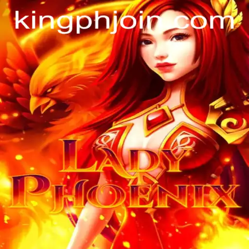 Introducing LadyPhoenix: A Captivating Adventure in the Realm of KING PH