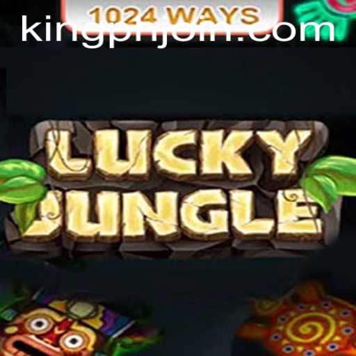 Unveiling the Excitement of LuckyJungle1024: The Game Revolutionizing Digital Entertainment with KING PH